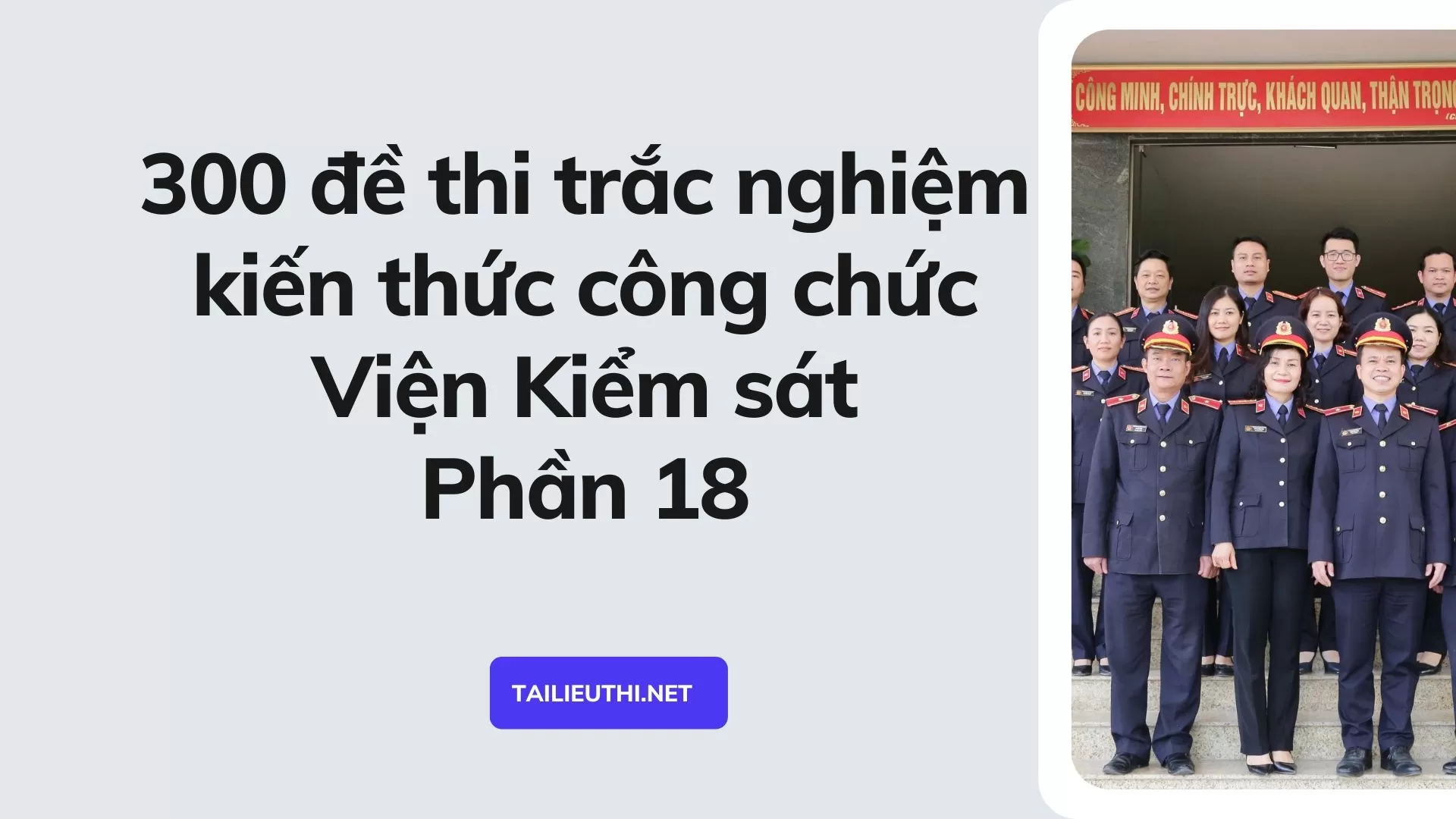 300 đề thi trắc nghiệm kiến thức công chức Viện Kiểm sát  Phần 18