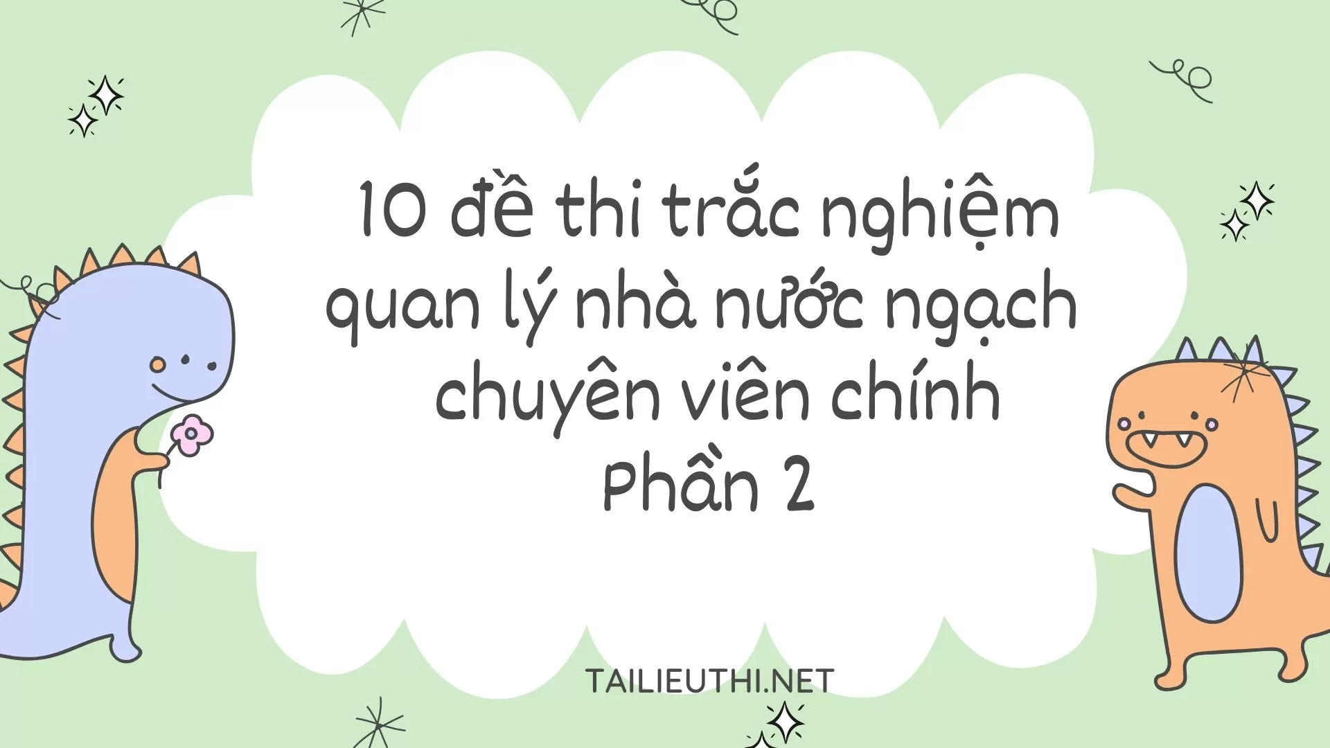 10 đề thi trắc nghiệm quản lý nhà nước ngạch   chuyên viên chính Phần 2(Có đáp án)