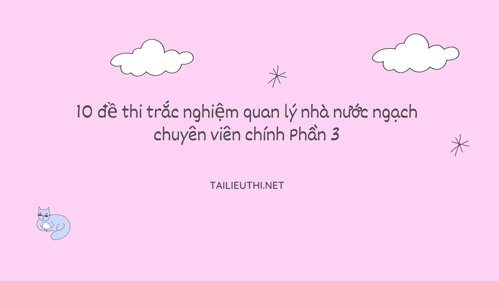 10 đề thi trắc nghiệm quản lý nhà nước ngạch   chuyên viên chính Phần 3(Có đáp án)