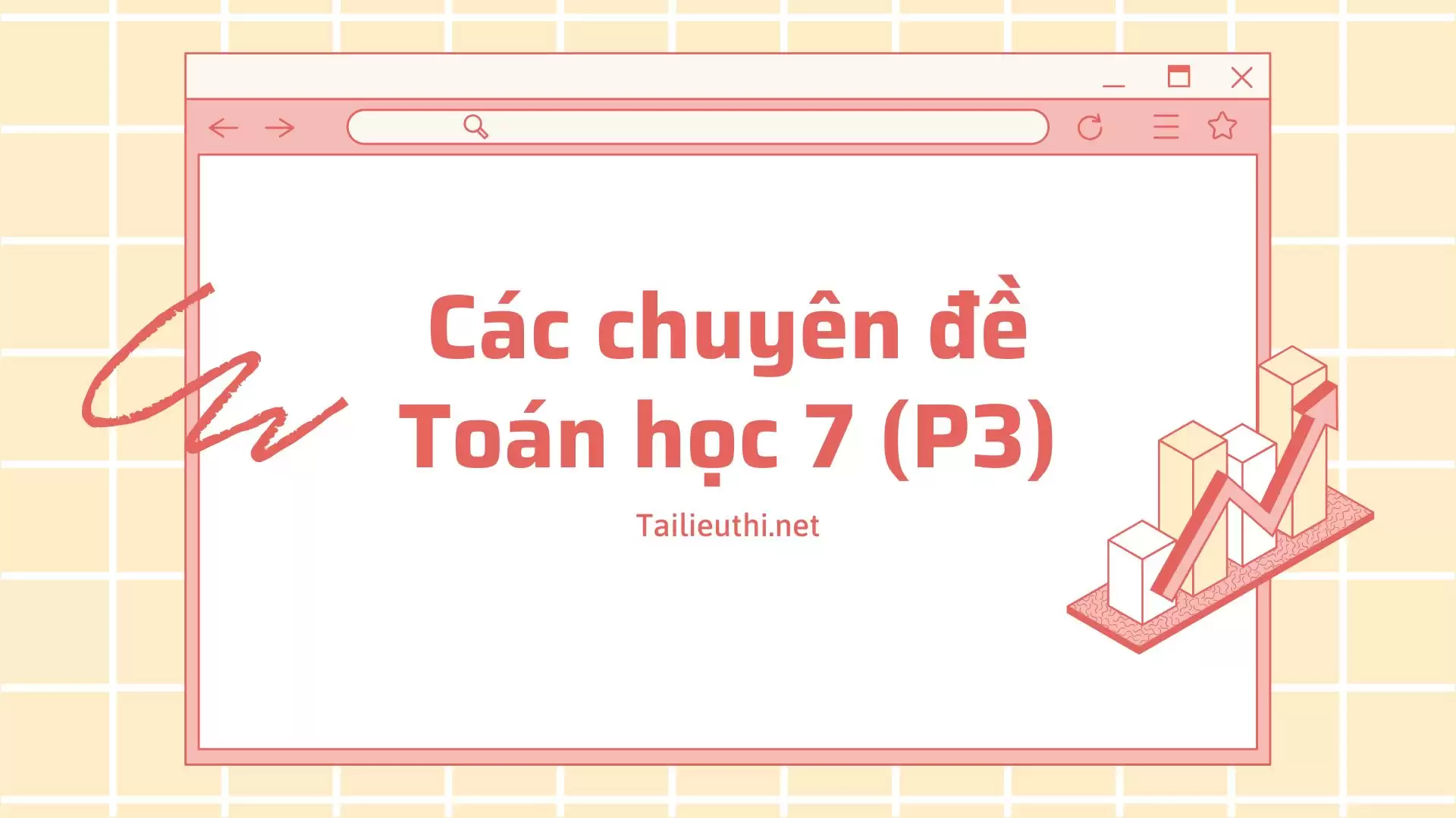 Các chuyên đề Toán học lớp 7 (P3)