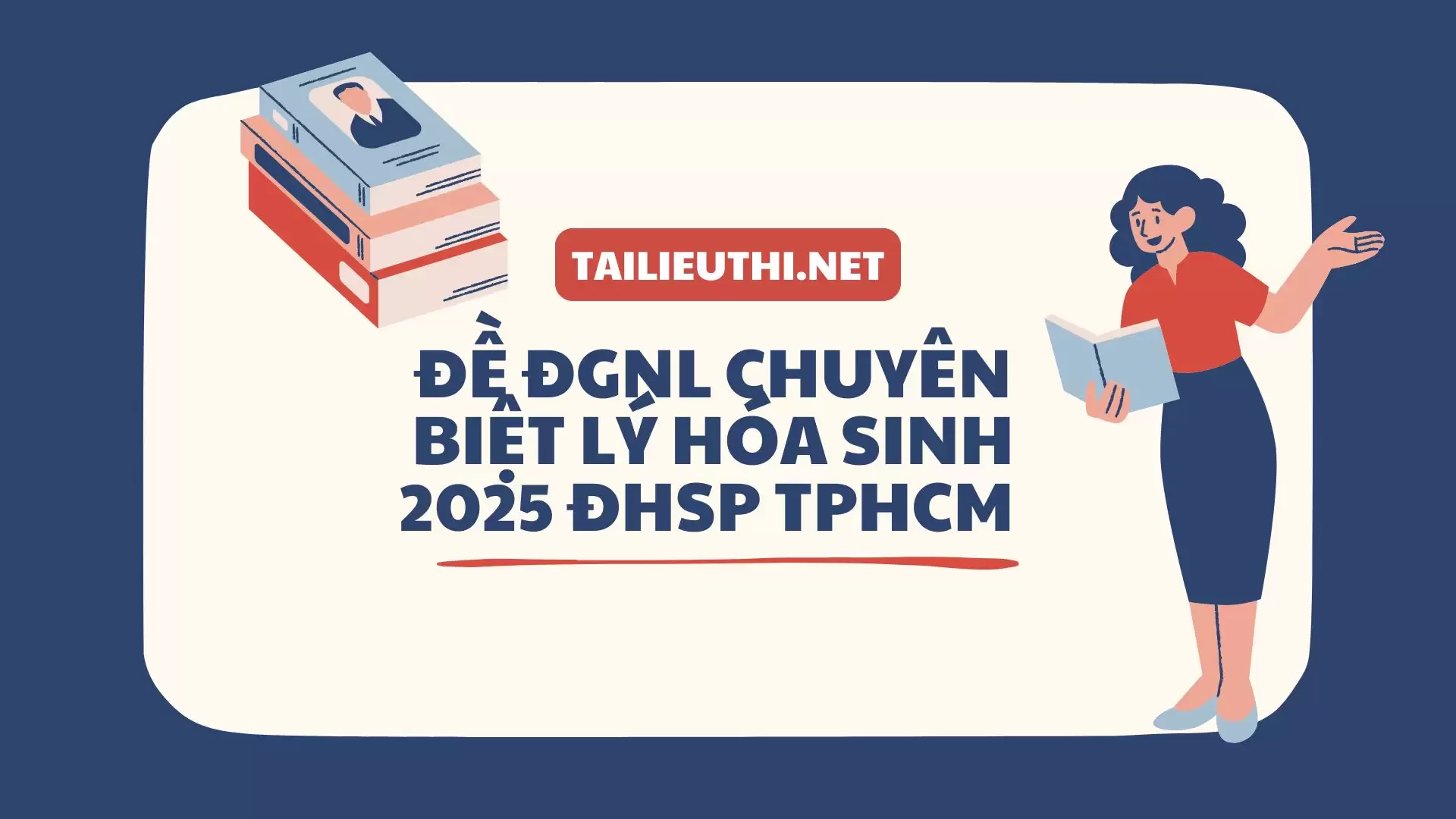 Đề Đánh Giá Năng Lực Chuyên Biệt Lý Hóa Sinh 2025 – ĐH Sư Phạm TP.HCM