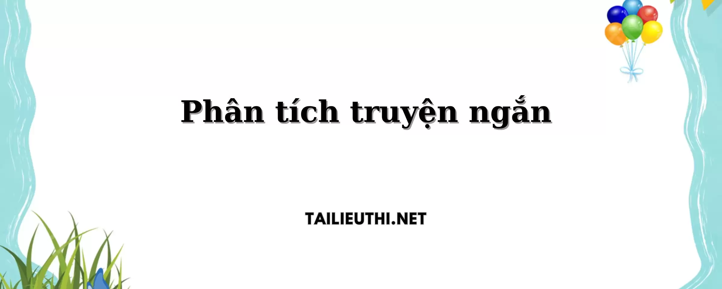 Phân tích truyện ngắn