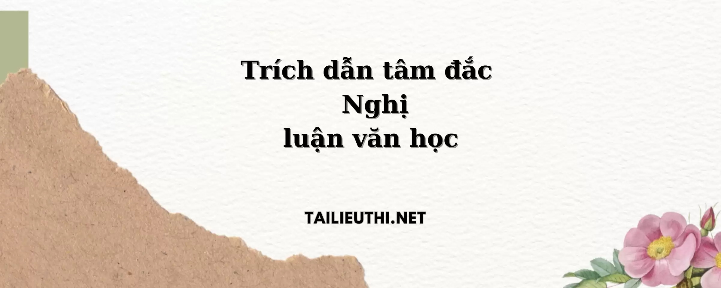 Trích dẫn tâm đắc - Nghị luận văn học