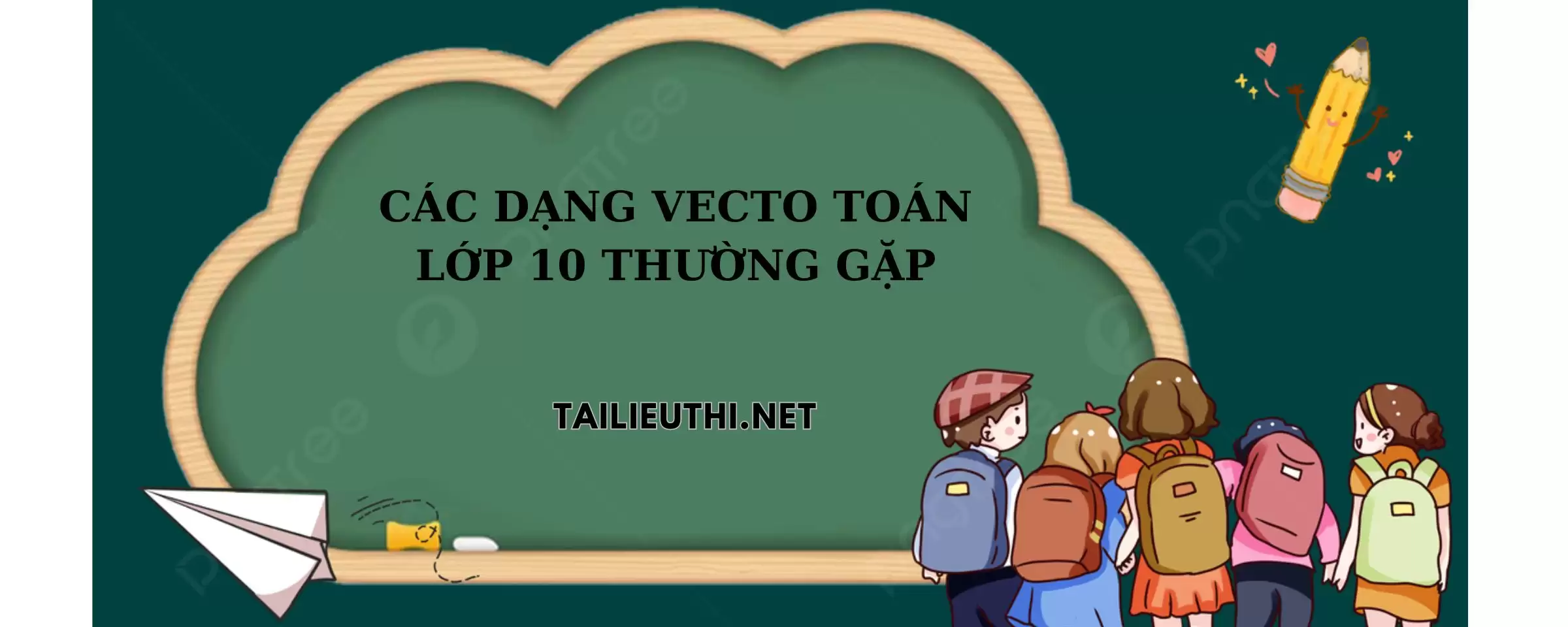 Các dạng toán vecto toán lớp 10 thường gặp