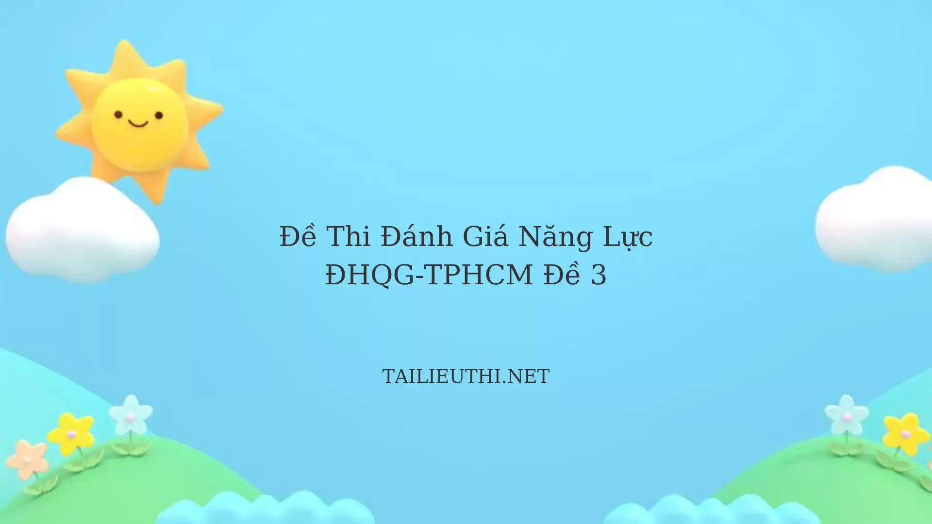 Đề thi đánh giá năng lực ĐHQG TPHCM đề 3