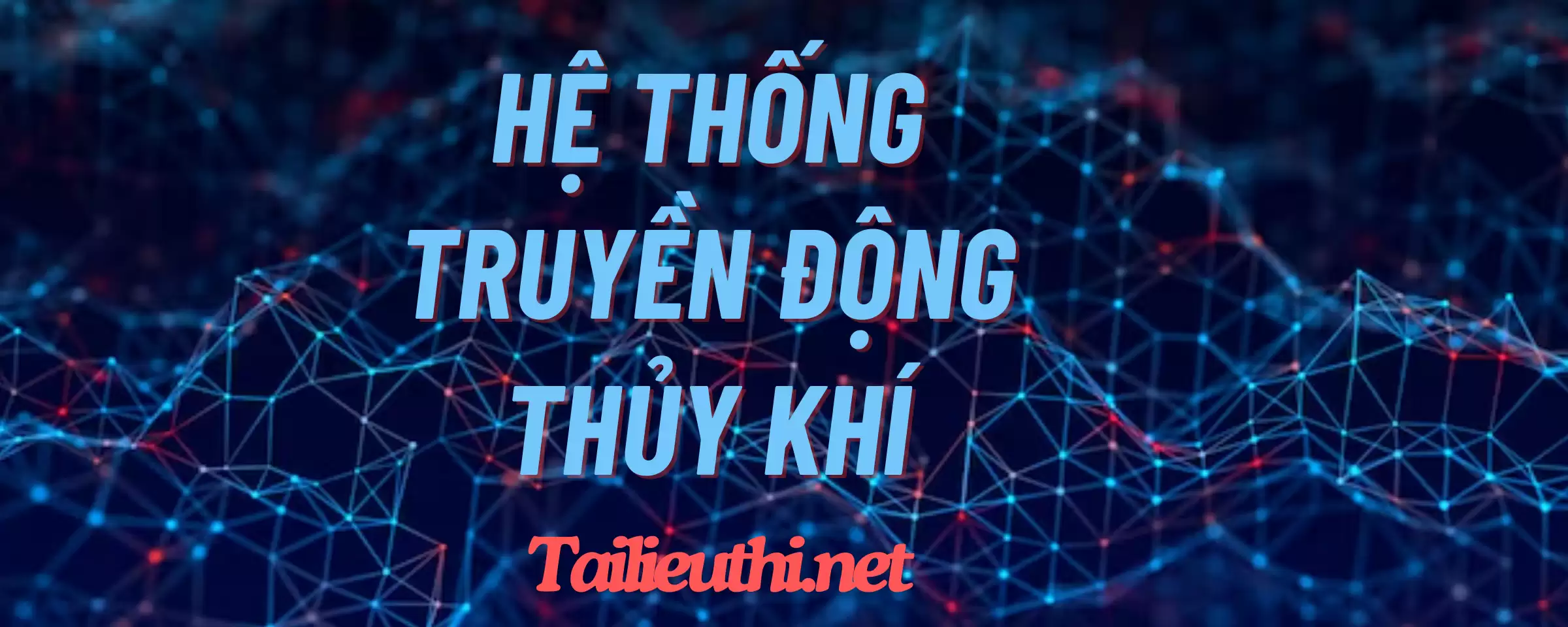 Giáo trình hệ thống truyền động thủy khí pdf