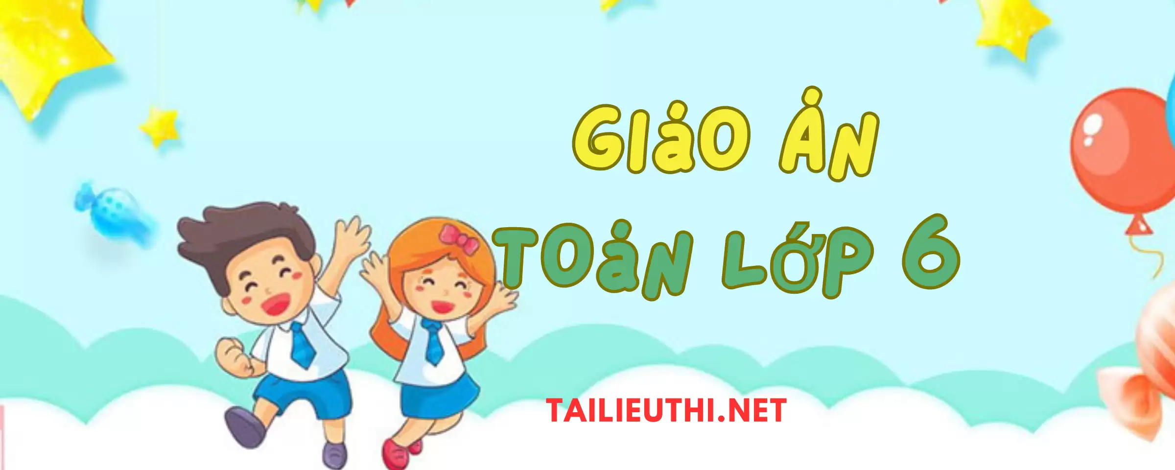 Giáo án chương trình toán lớp 6 mới 2024 mới nhất