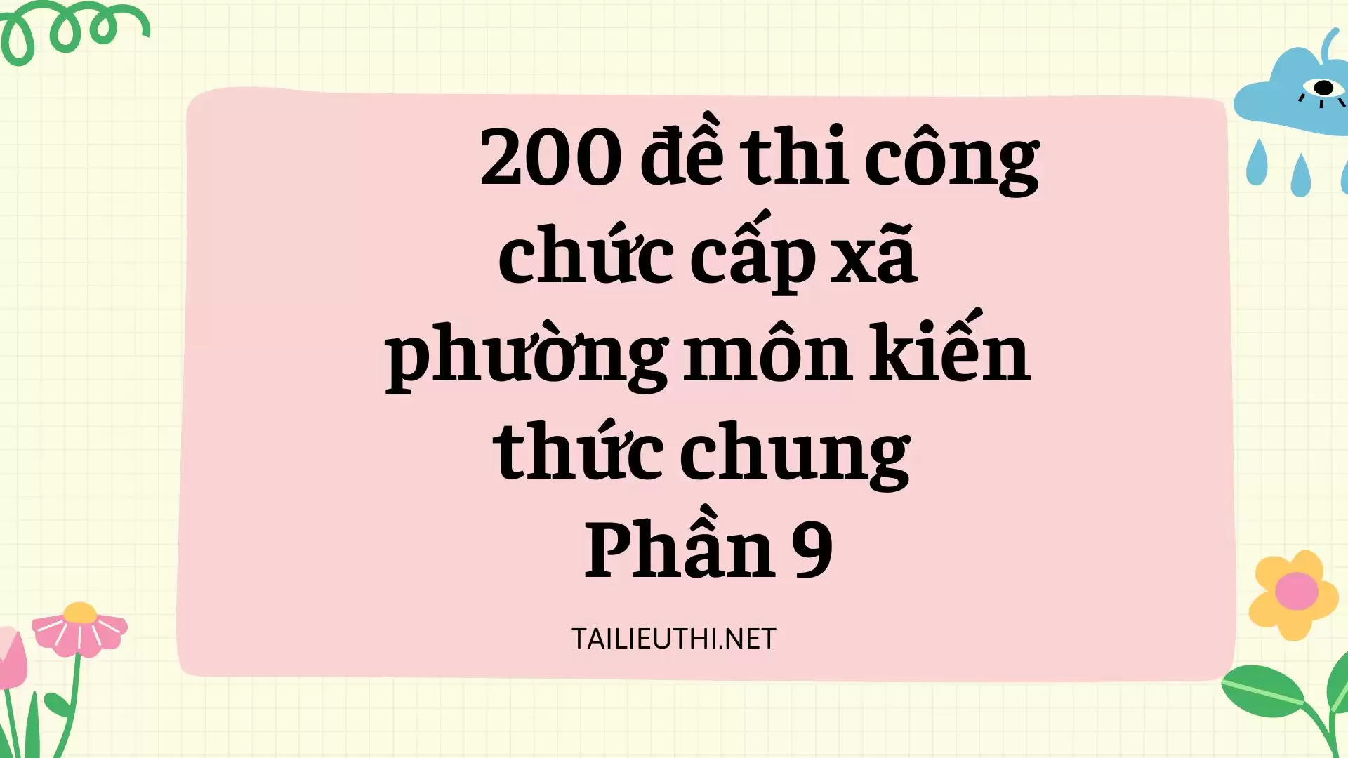 200 đề thi công chức cấp xã phường môn kiến thức chung  Phần 9