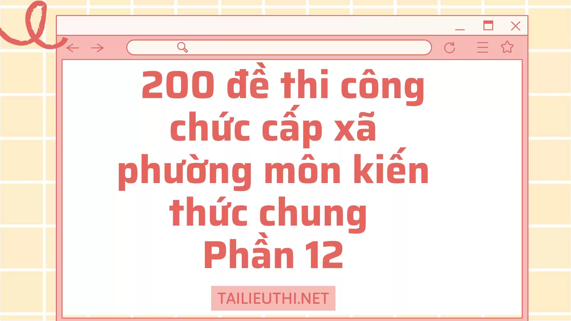 200 đề thi công chức cấp xã phường môn kiến thức chung  Phần 12