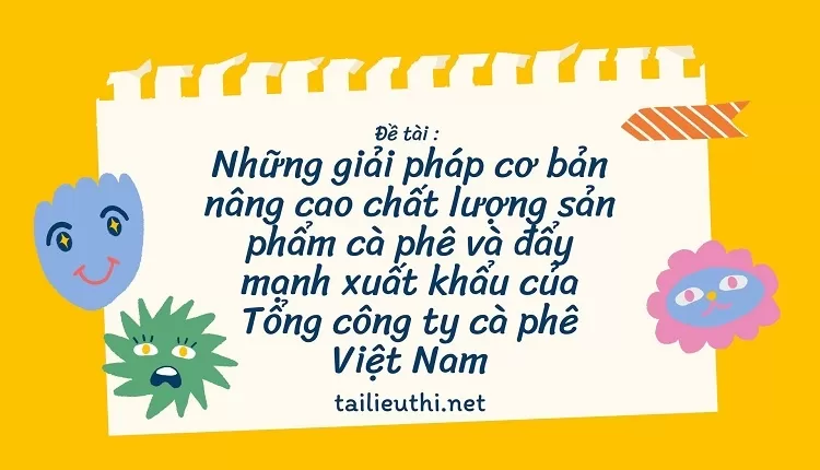 cà phê và đẩy mạnh xuất khẩu của Tổng công ty cà phê Việt Nam