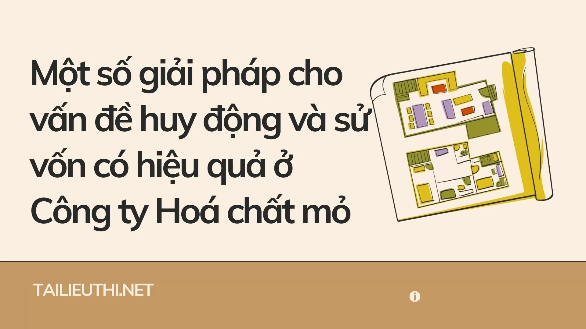 Một số giải pháp cho vấn đề huy động và sử dụng vốn có hiệu quả ở Công ty Hoá chất mỏ