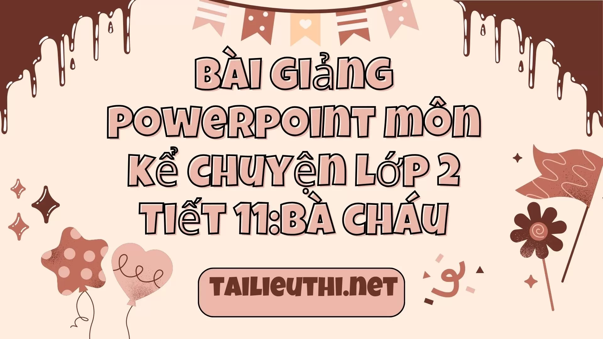 Tiết 11:Bà cháu