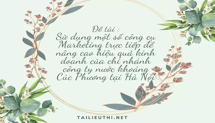 kinh doanh của chi nhánh công ty nước khoáng Cúc Phương tại Hà Nội,.....