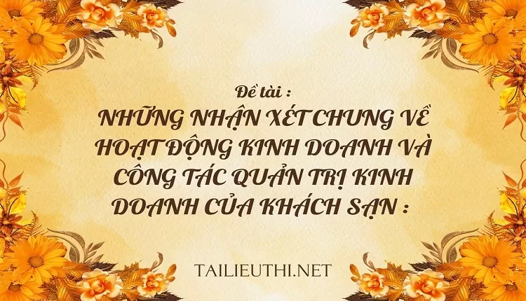 HOẠT ĐỘNG KINH DOANH VÀ CÔNG TÁC QUẢN TRỊ  KINH DOANH CỦA KHÁCH SẠN ...