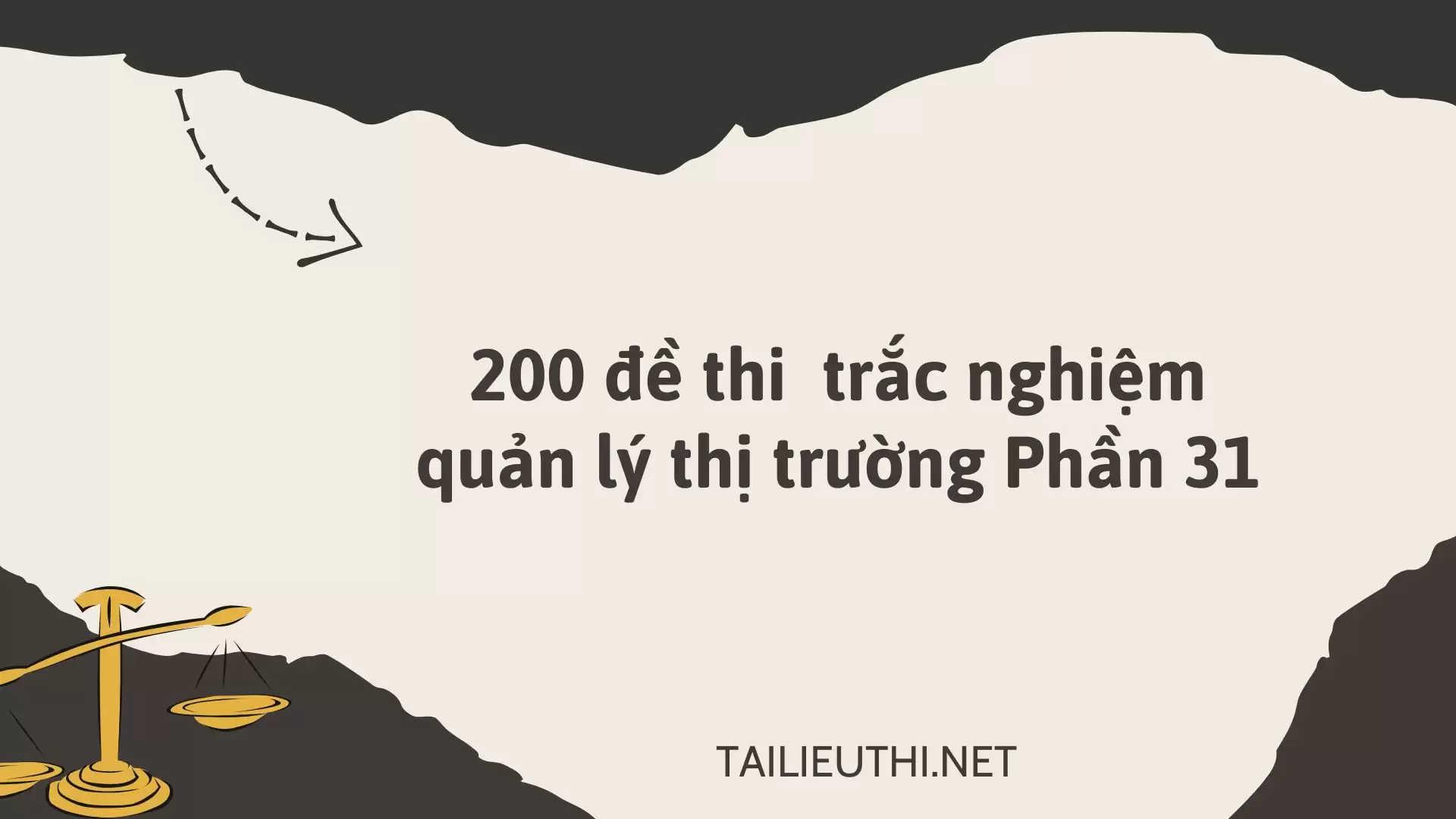 200 đề thi  trắc nghiệm quản lý thị trường Phần 31