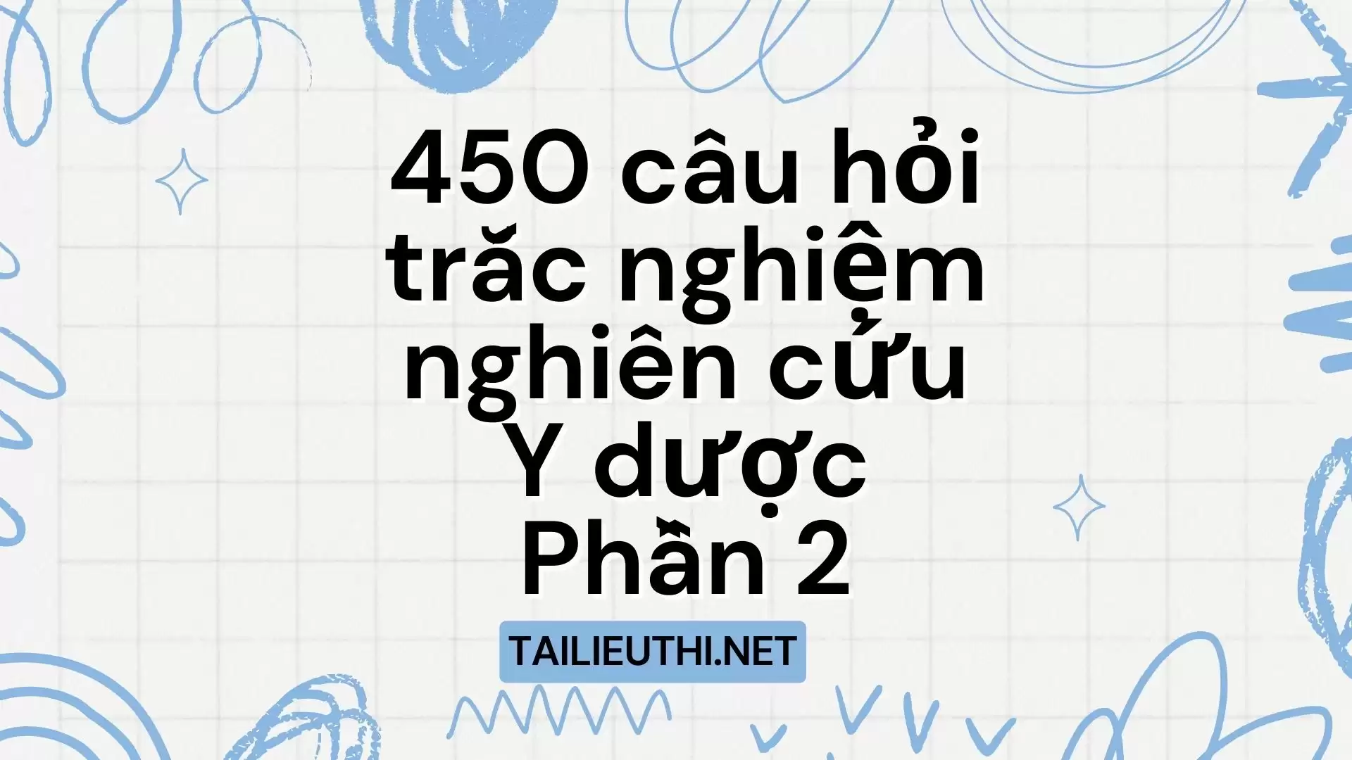 450 câu hoi trắc nghiệm nghiên cứu Y dược Phần 2