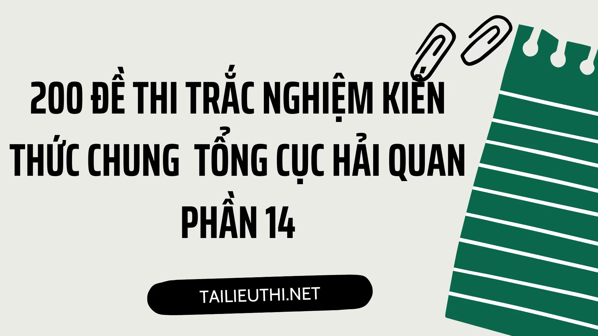 200 đề thi trắc nghiệm kiến thức chung  TỔNG CỤC HẢI QUAN Phần 14