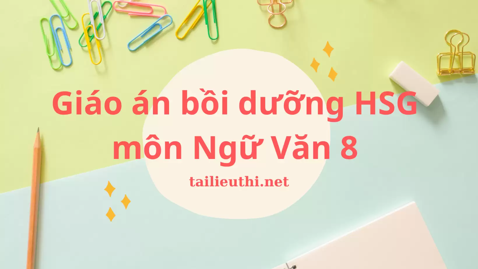 Giáo án bồi dưỡng Học sinh giỏi môn Ngữ Văn 8