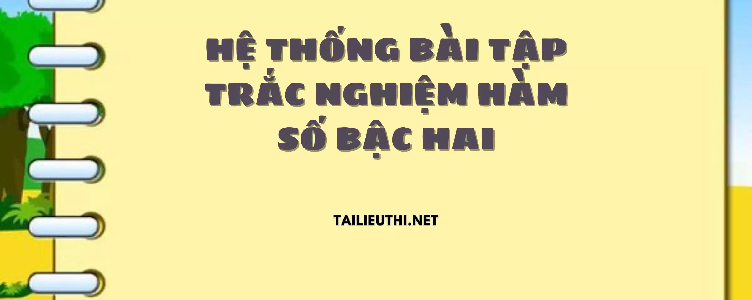 Hệ thống bài tập trắc nghiệm hàm số bậc hai