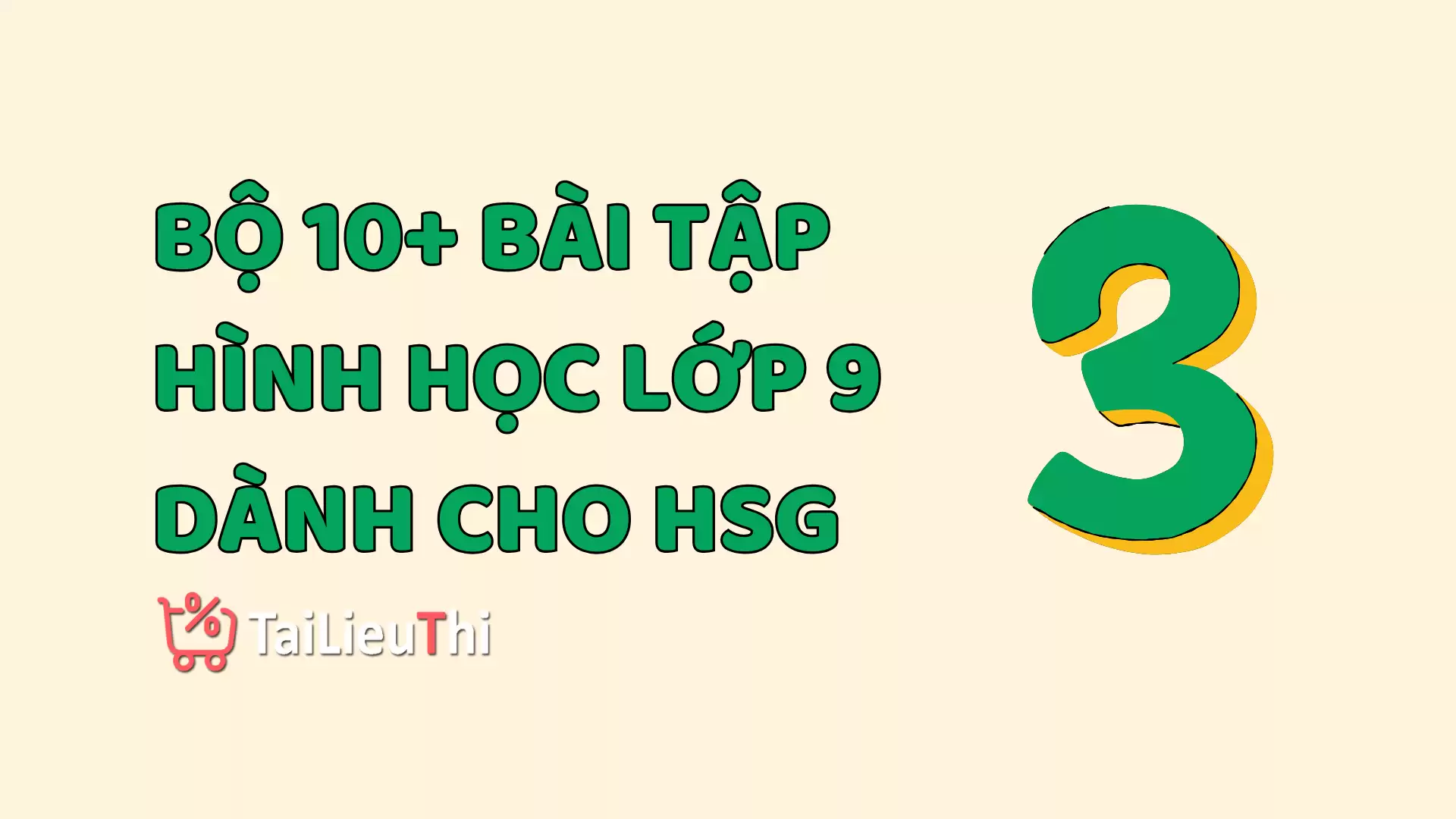 [BỘ 3] Bộ 10+ Bài Tập Hình Học Lớp 9 Dành Cho HSG (FULL Đáp Án)