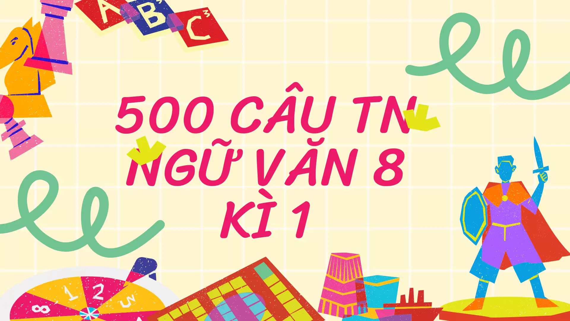 500 câu trắc nghiệm giữa kì 1 ngữ văn 8- có đáp án