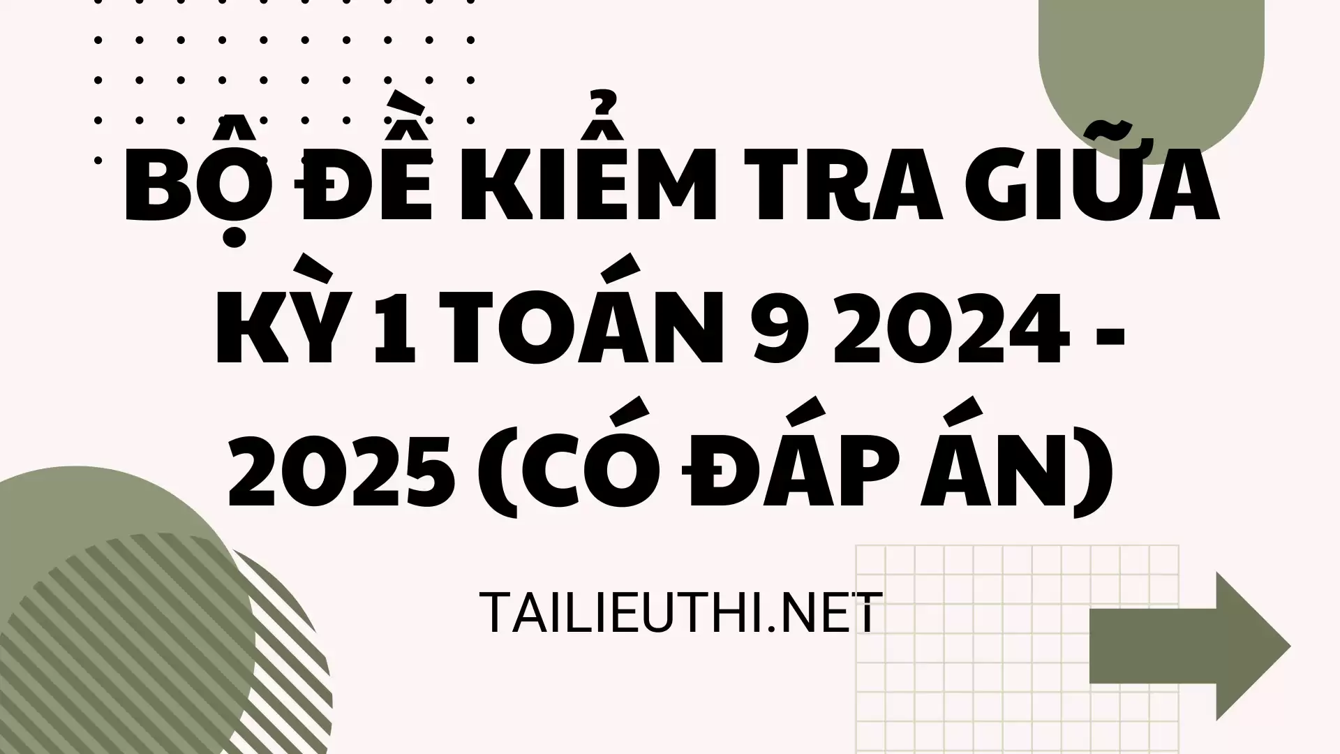 BỘ ĐỀ KIỂM TRA GIỮA KỲ 1 TOÁN 9 2024 - 2025 (CÓ ĐÁP ÁN)