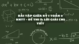 Bài Tập Giữa Kỳ I Toán 9 KNTT - Đề Thi & Lời Giải Chi Tiết