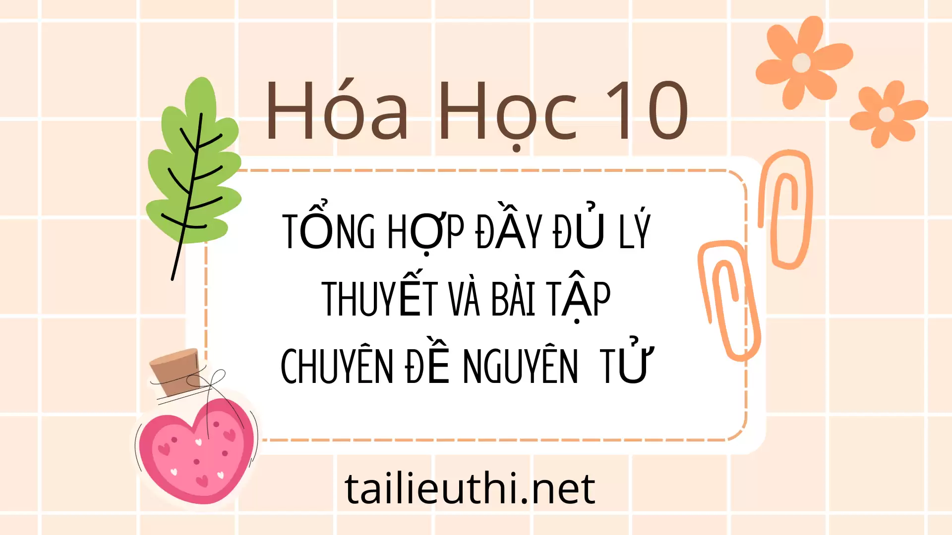 chuyên đề lý thuyết và bài tập nguyên tử hóa học lớp 10