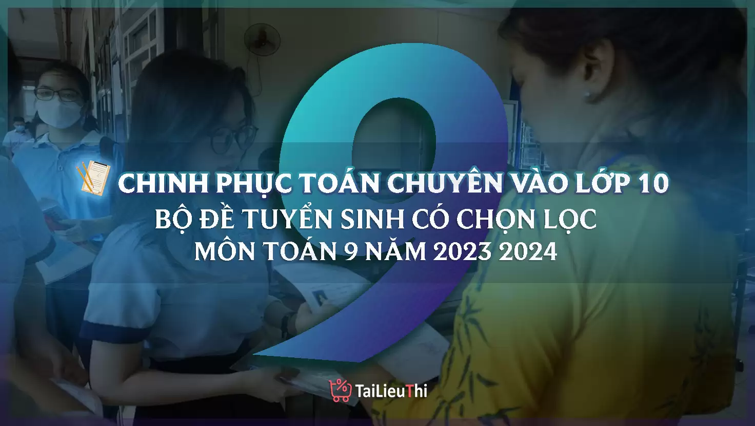 Chinh Phục Toán Chuyên Vào Lớp 10 - Bộ Đề Tuyển Sinh Có Chọn Lọc 2023-2024