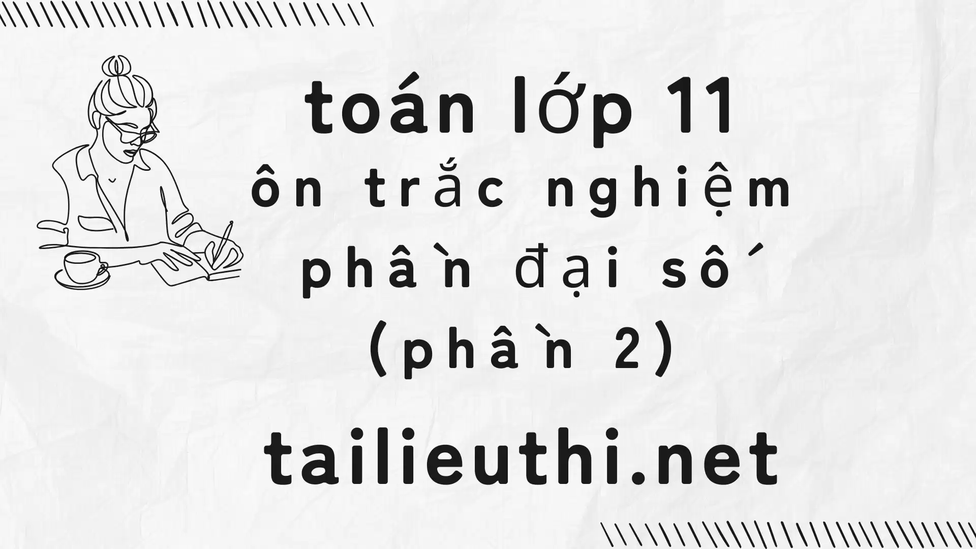 ôn trắc nghiệm phần đại số toán lớp 11(phần 2) (có lời giải chi tiết)