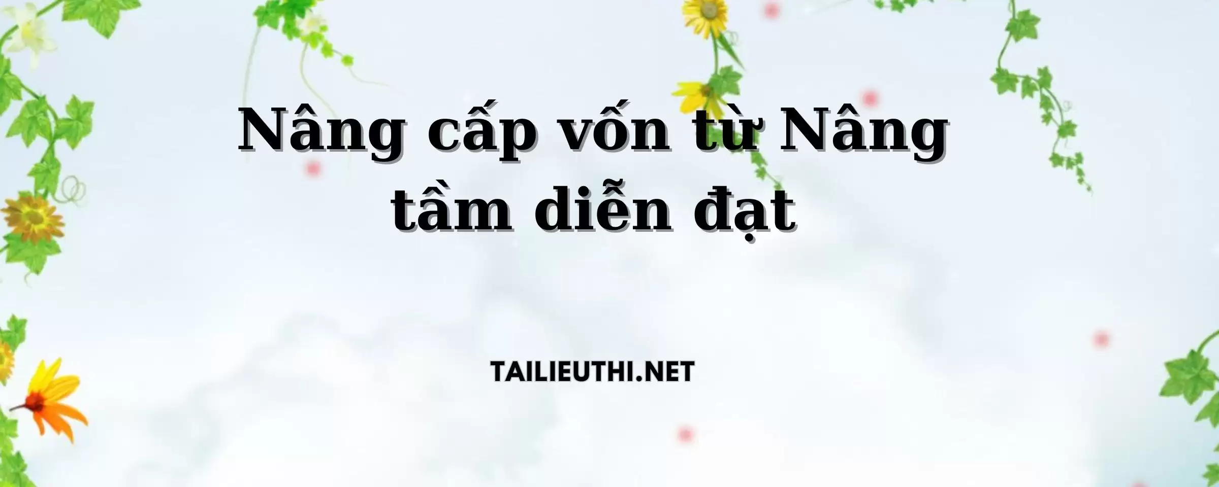 Nâng cấp vốn từ Nâng tầm diễn đạt