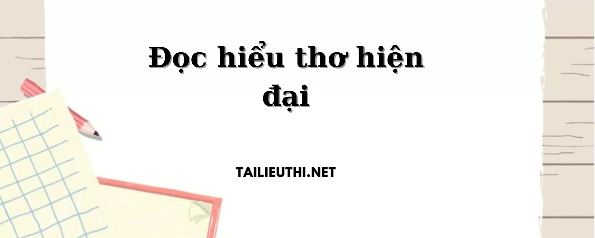 Đọc hiểu thơ hiện đại lớp 9