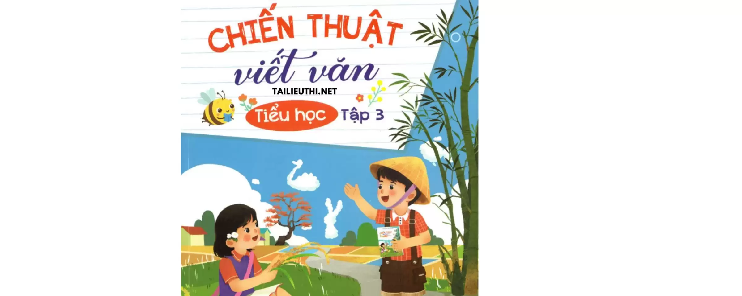 Chiến thuật viết văn tiểu học - Tập 3