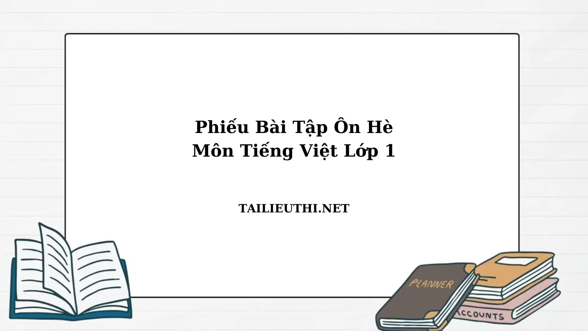 phiếu bài tập ôn hè tiếng việt lớp 1 lên lớp 2