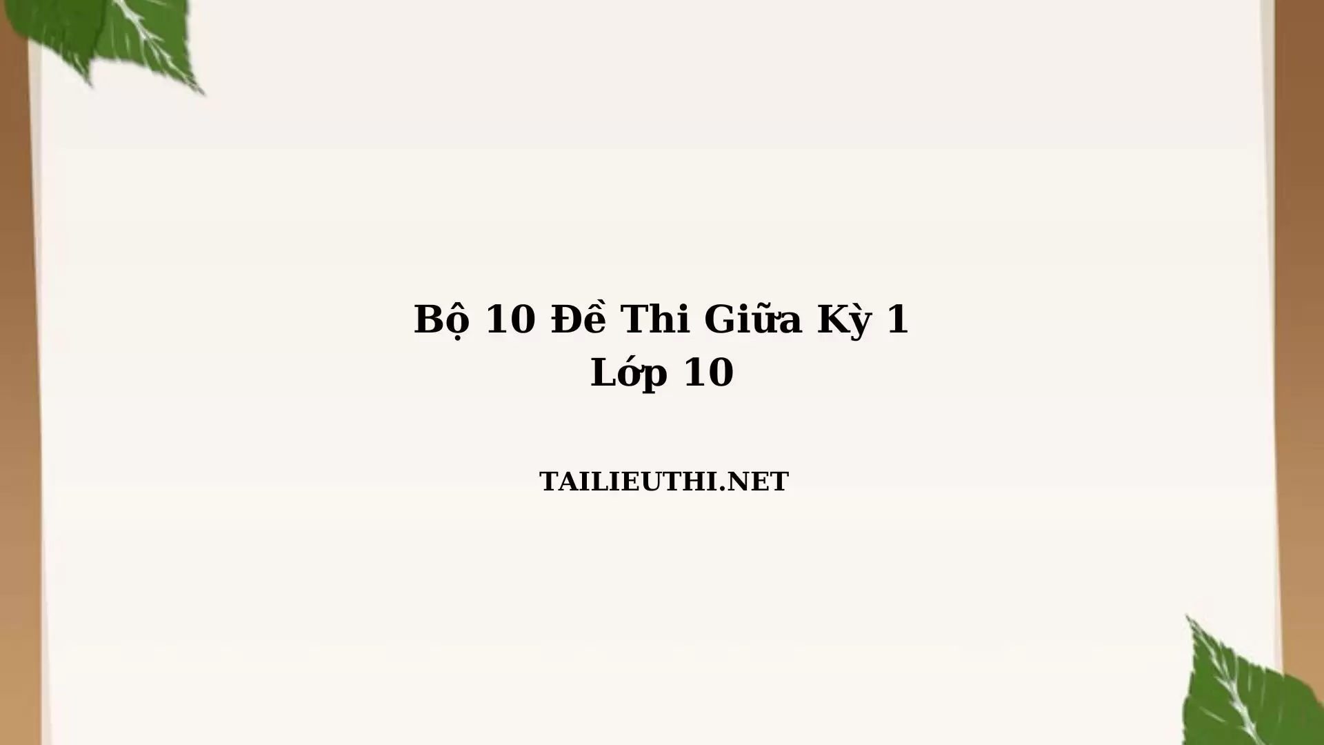 10 đề thi giữa kì 1 môn toán lớp 10