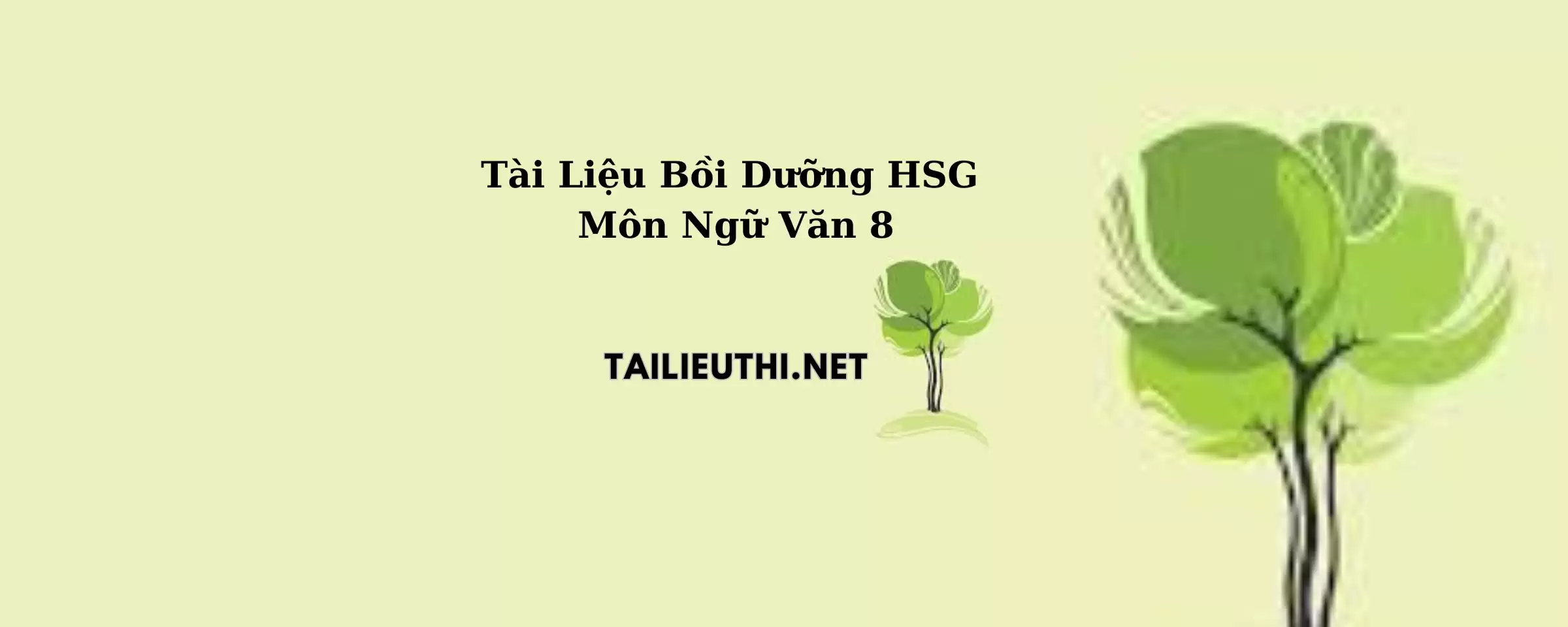 Tài liệu bồi dưỡng hgs văn lớp 8