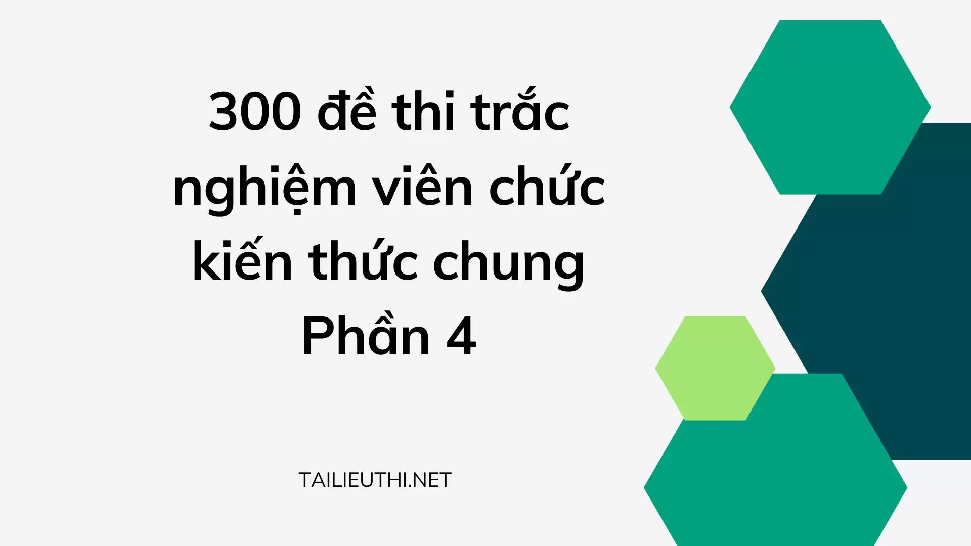 300 đề thi trắc nghiệm viên chức kiến thức chung phần 4