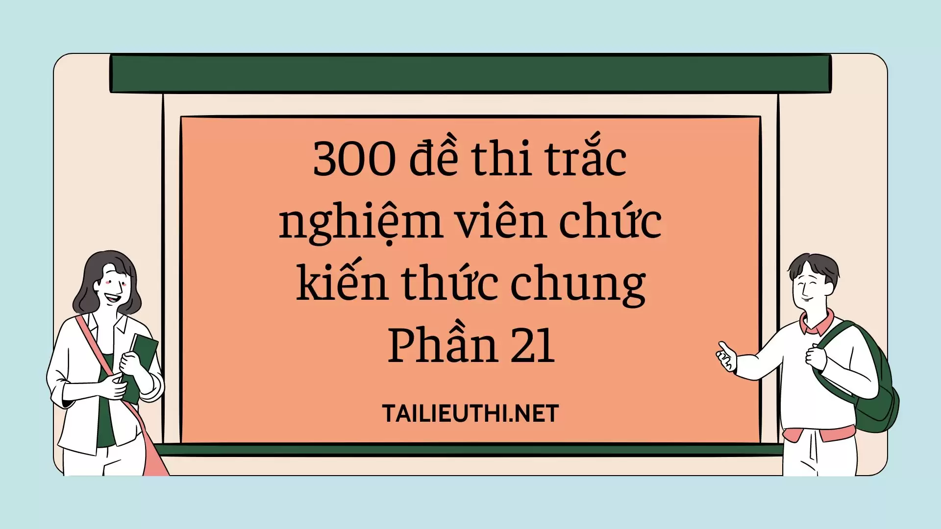 300 đề thi trắc nghiệm viên chức kiến thức chung phần 21