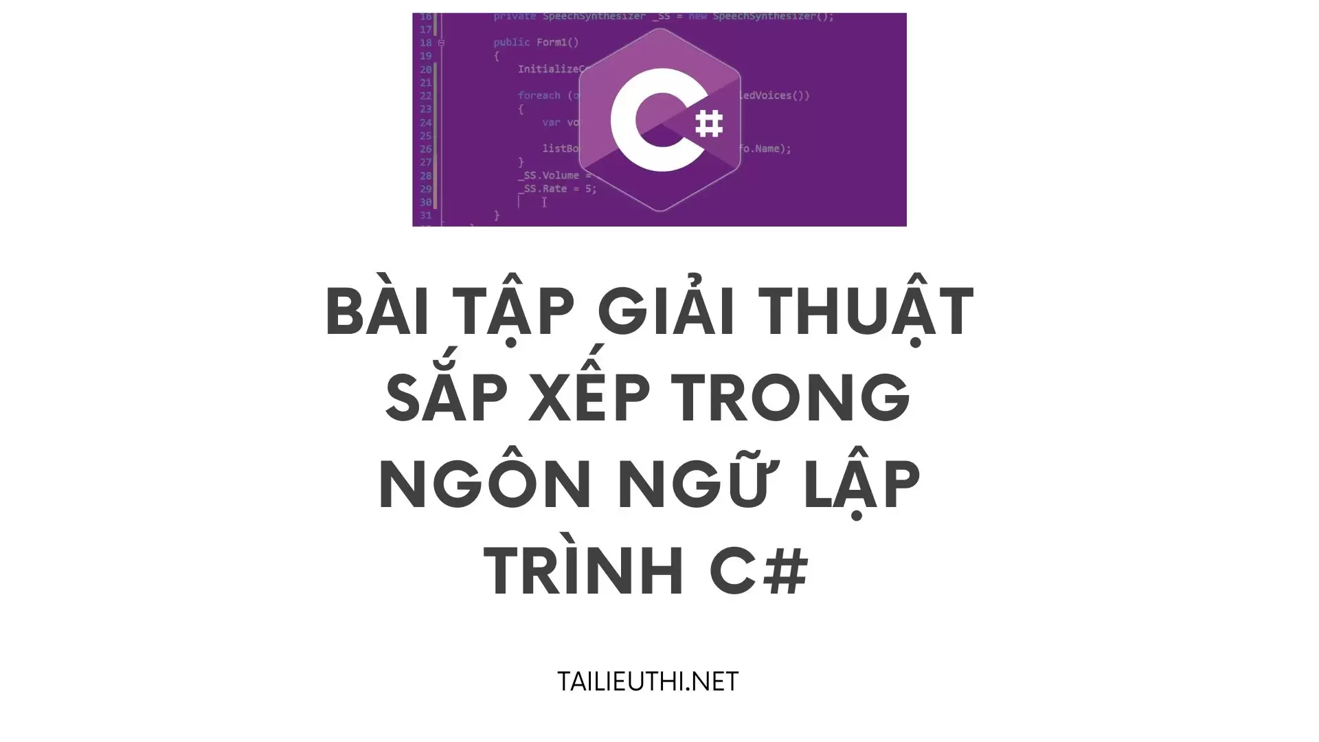 Bài tập giải thuật sắp xếp trong ngôn ngữ lập trình C#