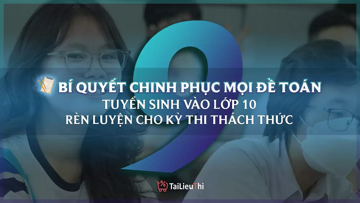 Bí Quyết Chinh Phục Mọi Đề Thi Toán Tuyển Sinh – TAILIEUTHI.NET