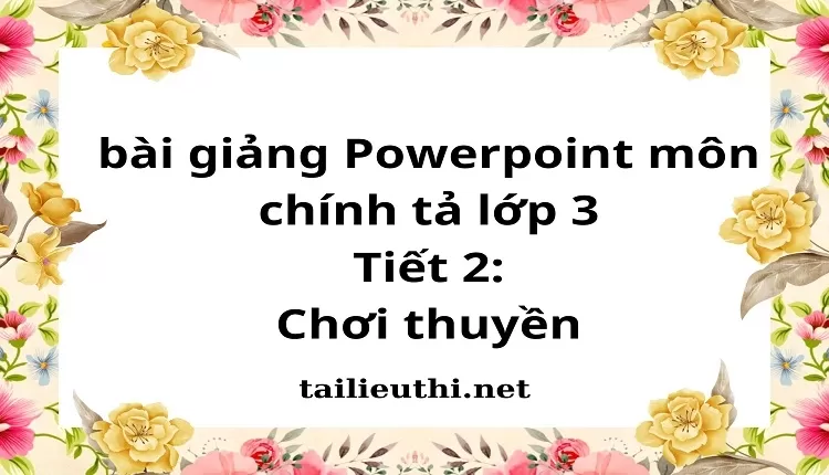 Tiết 2:Chơi thuyền