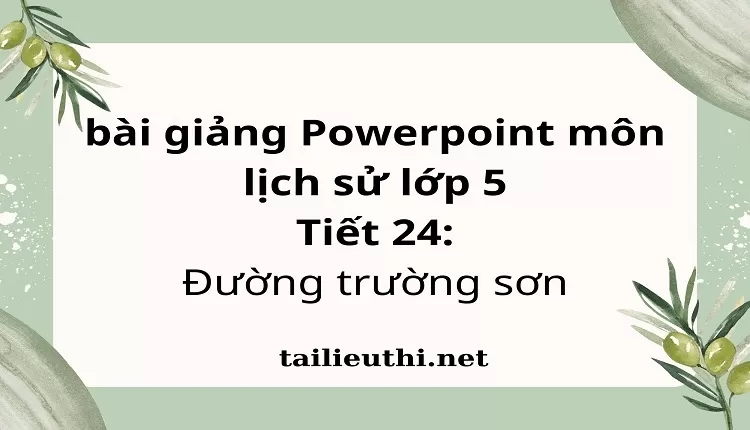 Tiết 24:Đường trường sơn