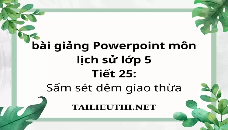 Tiết 25:Sấm sét đêm giao thừa