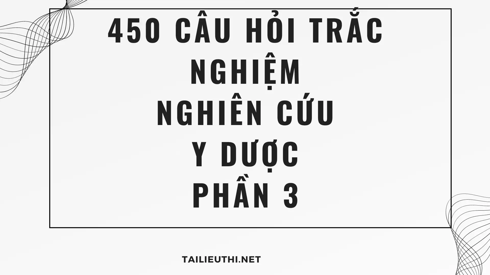 450 câu hoi trắc nghiệm nghiên cứu Y dược Phần 3