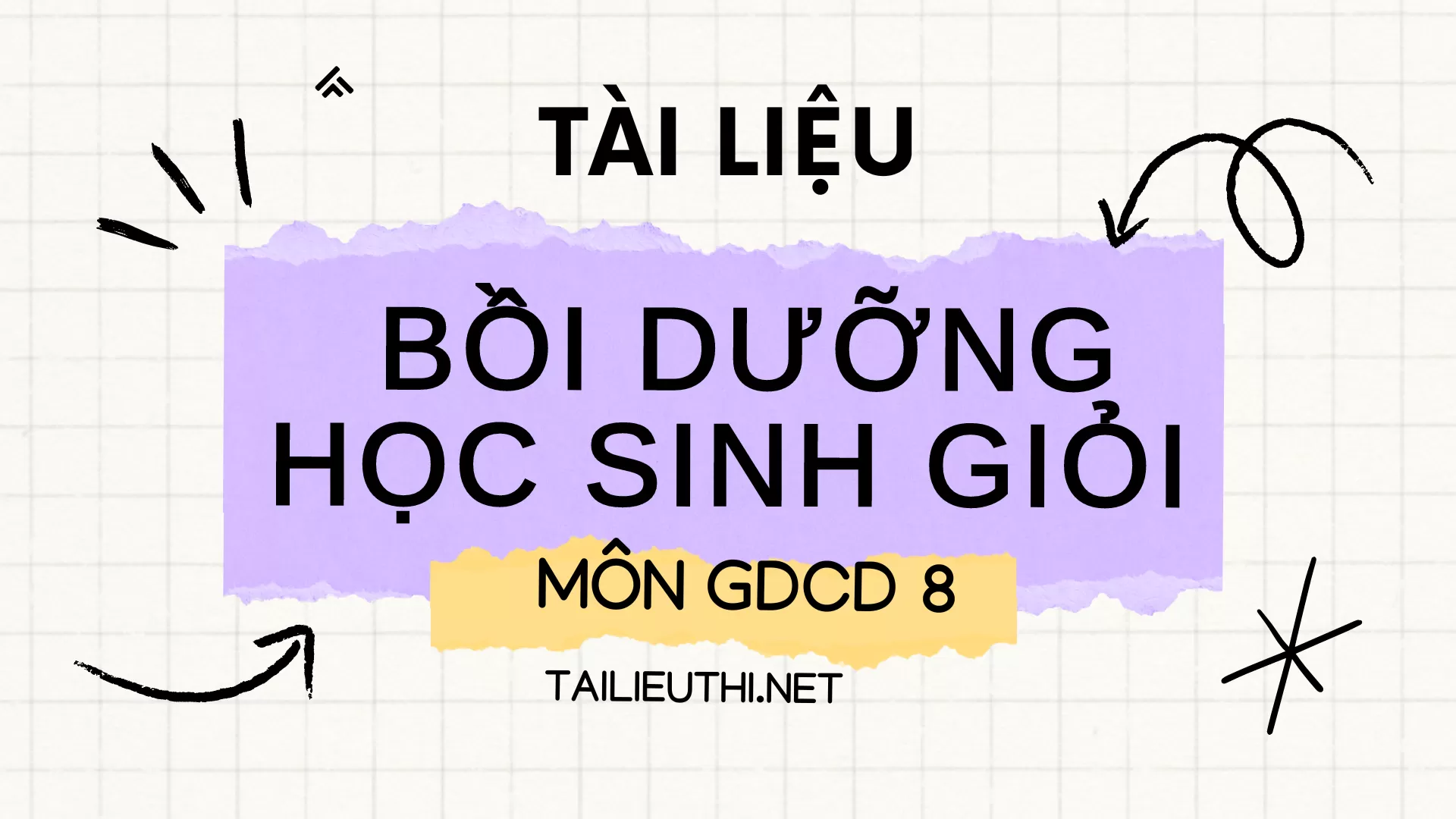 TÀI LIỆU BỒI DƯỠNG HỌC SINH GIỎI MÔN GDCD 8