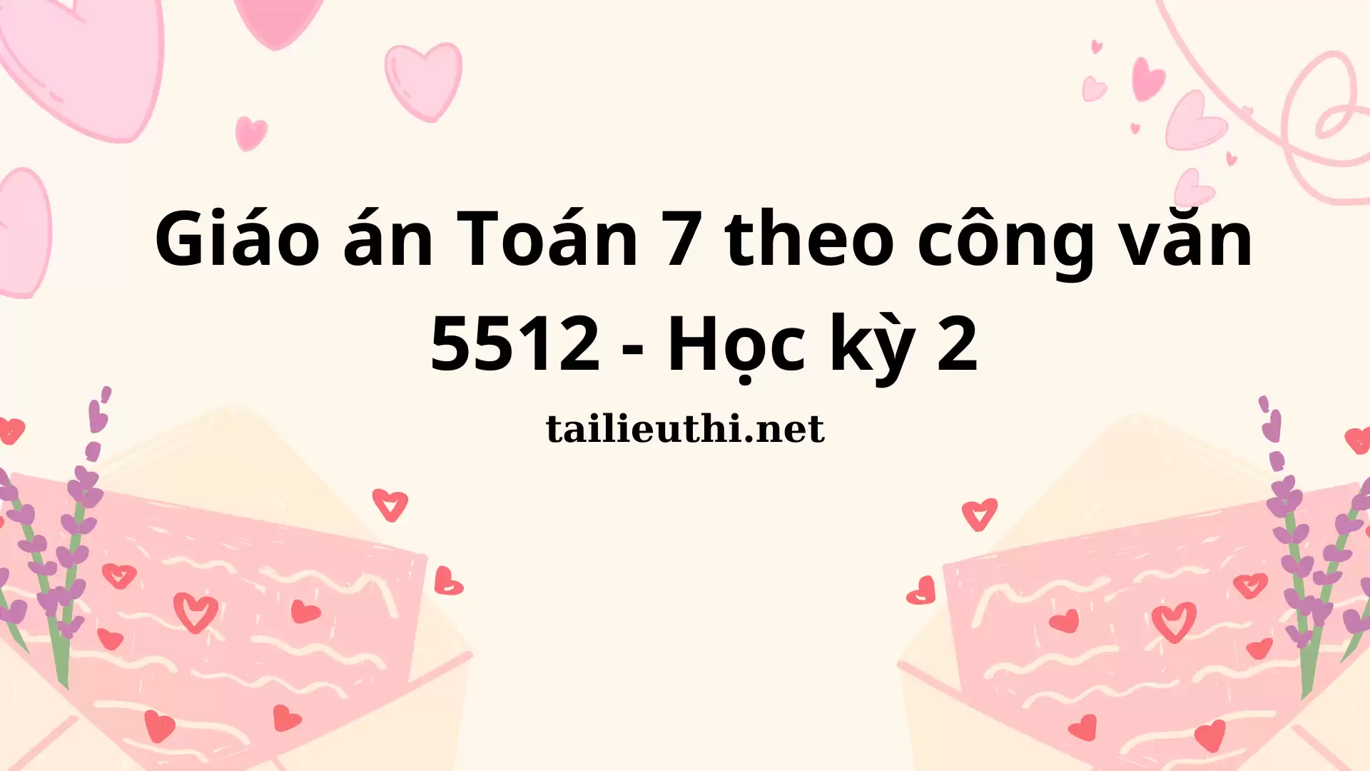 Giáo án Toán 7 theo công văn 5512 - Học kỳ 2