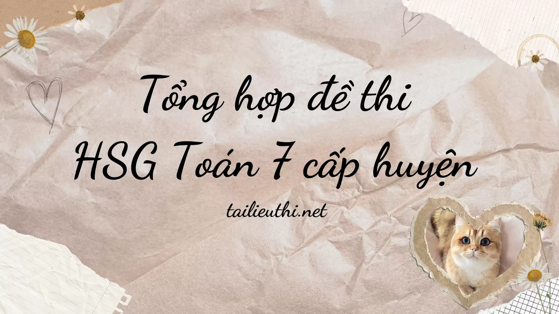 Tổng hợp đề thi HSG Toán 7 cấp huyện