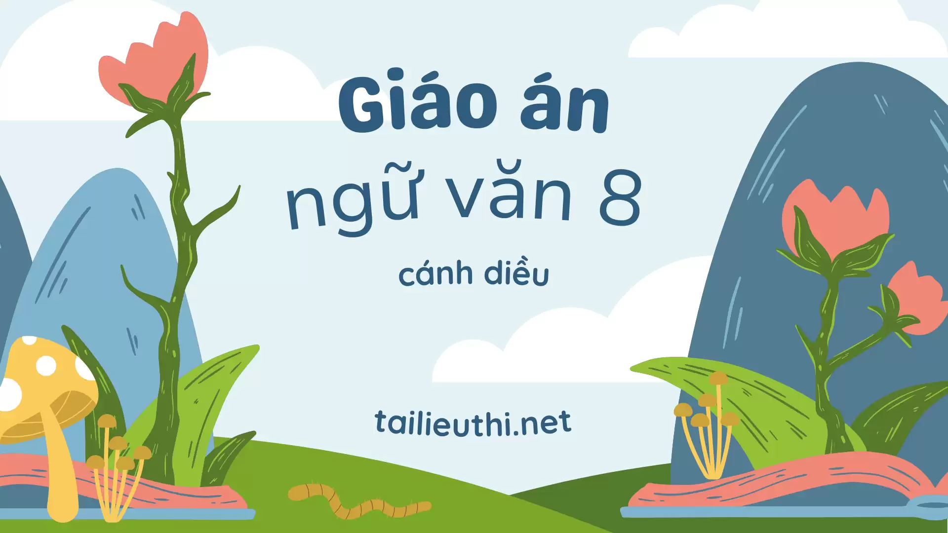 giáo án ngữ văn 8 cánh diều bài 6, 7, 8, 9, 10