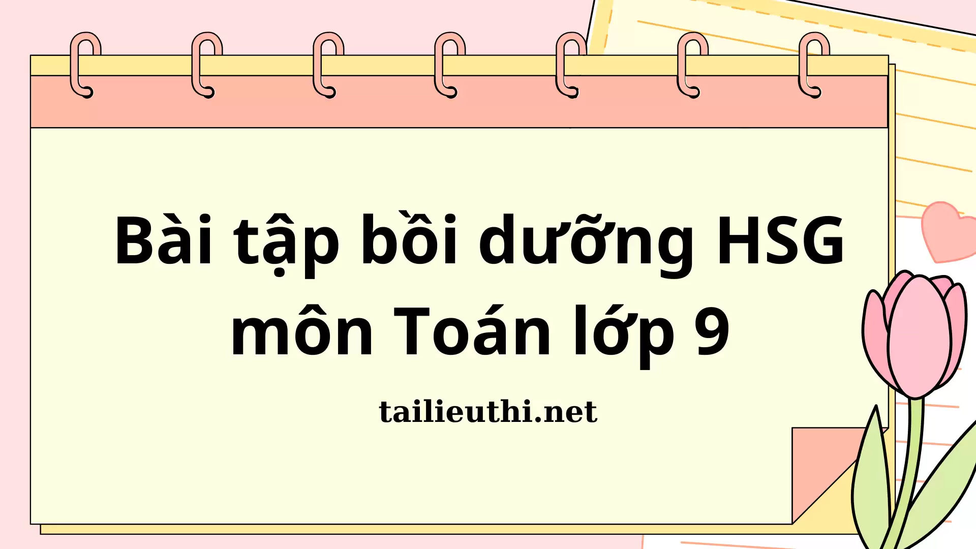 Bài tập bồi dưỡng Học sinh giỏi môn Toán 9