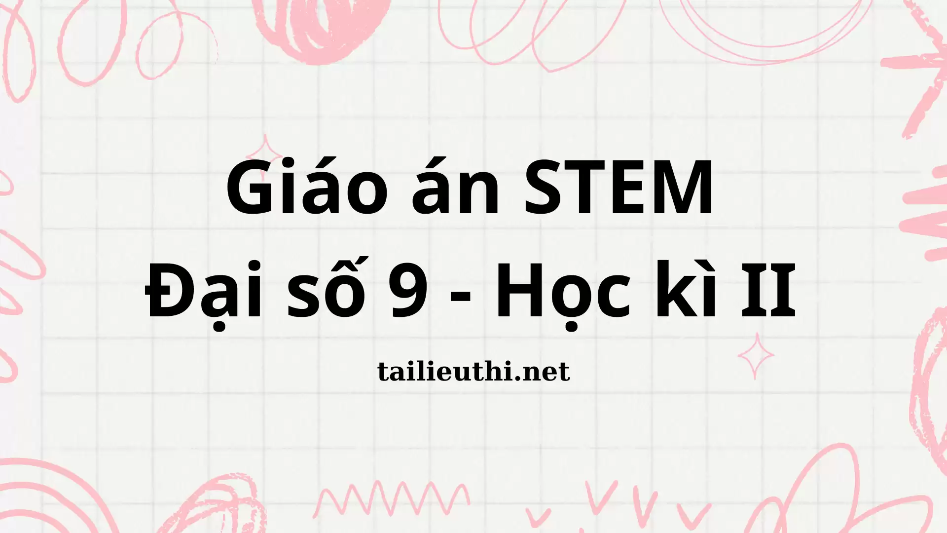 Giáo án STEM Đại số 9 - Học kì 2